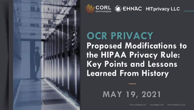 proposed modifications hipaa privacy rule key point lessons webinar